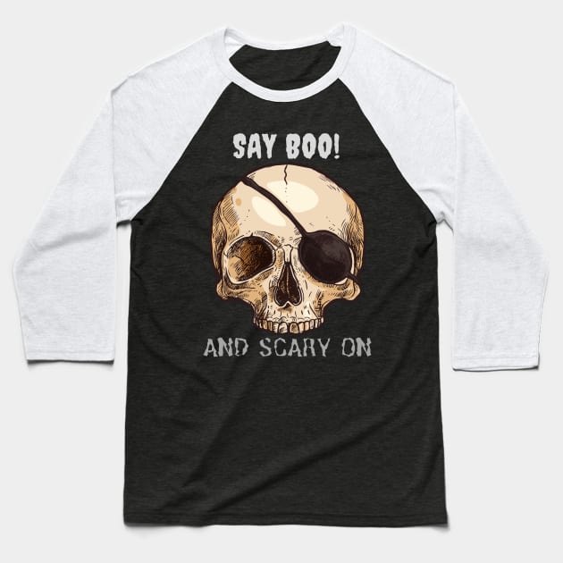 Say boo and scary on Baseball T-Shirt by Kachanan@BoonyaShop